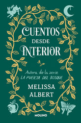 CUENTOS DESDE INTERIOR LA PUERTA DEL BOSQUE 3 | Albert, Melissa | 9788427221697 (Molino)